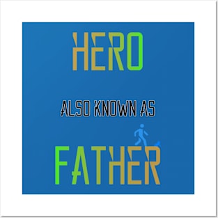 Hero Also Known as Father Posters and Art